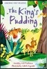 Usborne First Reading 3-14 : King's Pudding