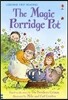 Usborne First Reading 3-17 : Magic Porridge Pot