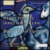 The Sixteen 퍼셀 / 맥밀란: 조화로운 밝은 천체 (Purcell / MacMillan: Bright Orb of Harmony)