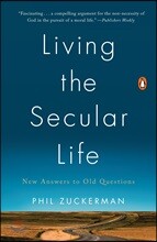 Living the Secular Life: New Answers to Old Questions