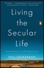 Living the Secular Life: New Answers to Old Questions