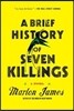 A Brief History of Seven Killings (Booker Prize Winner)