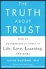 The Truth About Trust: How It Determines Success in Life, Love, Learning, and More