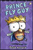 Prince Fly Guy (Fly Guy #15): Volume 15