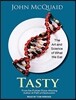 Tasty: The Art and Science of What We Eat