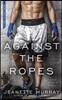 Against the Ropes