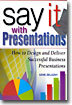 Say It with Presentations