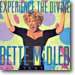 Bette Midler - Experience The Divine:Greatest Hits