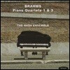 Nash Ensemble 브람스: 피아노 사중주 1번, 3번 (Brahms: Piano Quartets No.1, No.3)