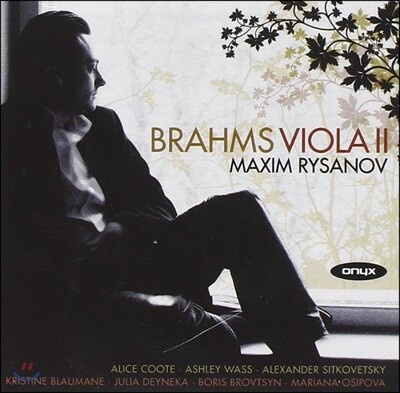 Maxim Rysanov 브람스: 비올라를 위한 실내악 작품 2집 - 막심 리자노프 (Brahms: Viola Works II)