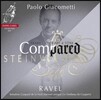 Paolo Giacometti 라벨: 소나티네, 밤의 가스파르, 쿠프랭의 무덤 - 파올로 자코메티 (Ravel: Erard versus Steinway ‘Compared’ Volume 1)