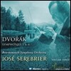 Jose Serebrier 드보르작: 교향곡 3, 6번 (Dvorak: Symphonies Nos.3, 6)