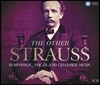 리하르트 슈트라우스: 희귀작품집 (The Other Strauss - Symphonic, Vocal and Chamber Music)