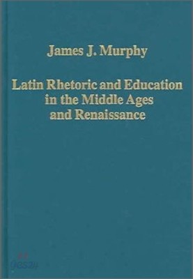 Latin Rhetoric and Education in the Middle Ages and Renaissance