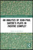 Analysis of Jean-Paul Sartre’s Plays in Théâtre complet
