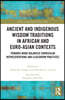 Ancient and Indigenous Wisdom Traditions in African and Euro-Asian Contexts