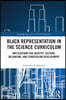 Black Representation in the Science Curriculum
