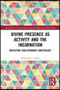 Divine Presence as Activity and the Incarnation