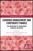 Earnings Management and Corporate Finance
