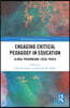 Engaging Critical Pedagogy in Education