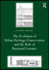 Evolution of Urban Heritage Conservation and the Role of Raymond Lemaire