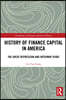 History of Finance Capital in America