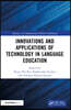 Innovations and Applications of Technology in Language Education