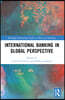 International Banking in Global Perspective