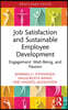 Job Satisfaction and Sustainable Employee Development