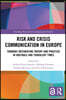 Risk and Crisis Communication in Europe