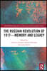 Russian Revolution of 1917 - Memory and Legacy