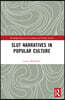 Slut Narratives in Popular Culture