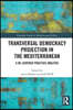 Transversal Democracy Projection in the Mediterranean