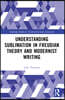 Understanding Sublimation in Freudian Theory and Modernist Writing
