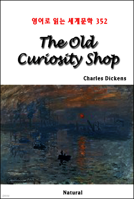 The Old Curiosity Shop - 영어로 읽는 세계문학 352