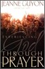 Experiencing God Through Prayer