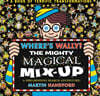 Where's Wally? The Mighty Magical Mix-Up