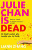 Julie Chan is Dead