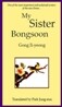 My Sister, Bongsoon