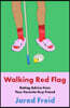 Walking Red Flag: Dating Advice from Your Favorite Guy Friend