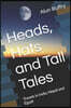 Heads, Hats and Tall Tales: Travels in India, Nepal and Egypt