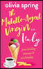 The Middle-Aged Virgin in Italy: From Holiday Romance To Relationship...