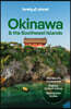 Lonely Planet Okinawa & the Southwest Islands: Plan the Trip of a Lifetime Detailed Itineraries & Maps Insider Tips Covers Kume-Jima, Kerama Islands,