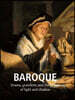 Baroque Art: Drama, grandeur, and the power of light and shadow