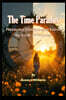 The Time Paradox: Mastering Chronos and Kairos for a Life of Purpose