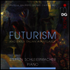 미래주의와 초기 이탈리안 아방가르드 (Futurism and Early Italian Avantgarde)(CD) - Steffen Schleiermacher