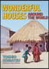 Wonderful Houses Around the World