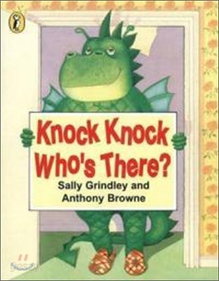 Knock Knock Who&#39;s There?