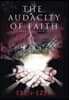 The Audacity of Faith: What Happened...?