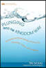Plunging Into the Kingdom Way: Practicing the Shared Strokes of Community, Hospitality, Justice, and Confession